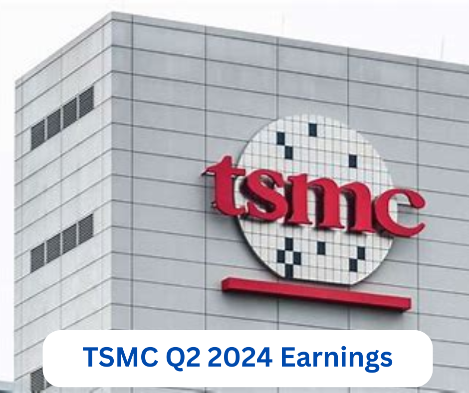 TSMC Q2 2024 Earnings