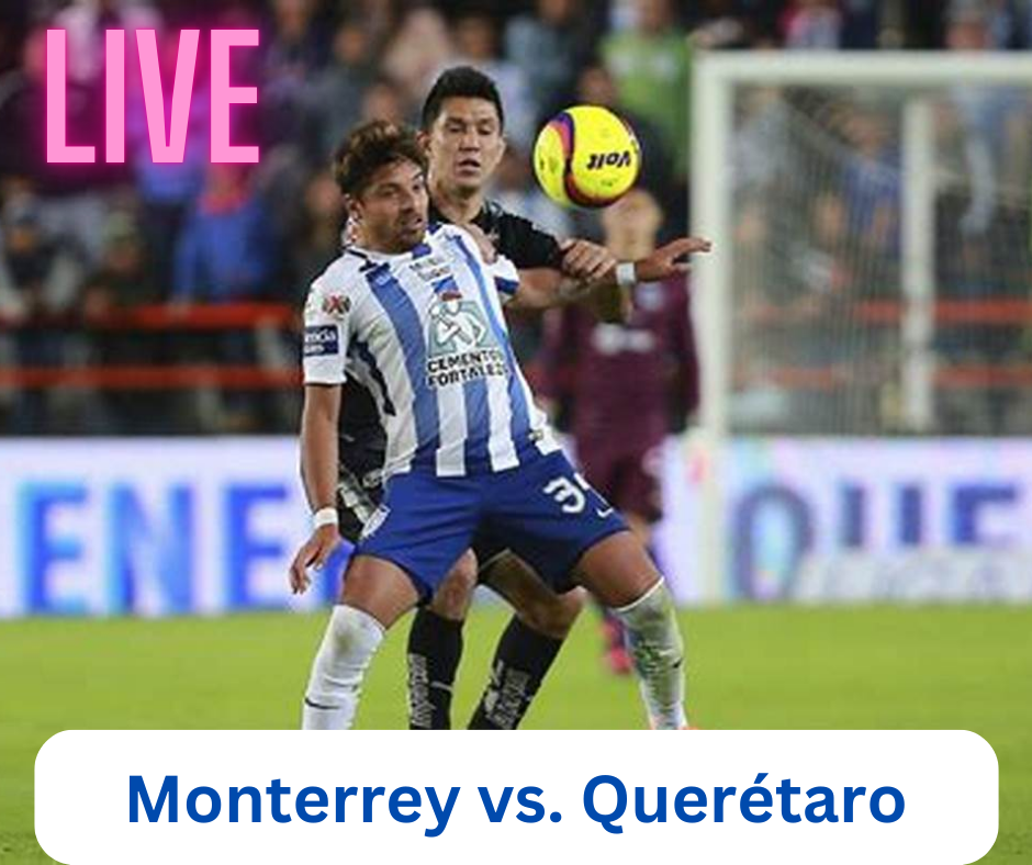 Monterrey vs. Querétaro