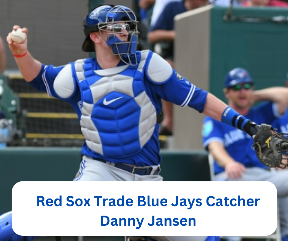 Red Sox Trade Blue Jays Catcher Danny Jansen