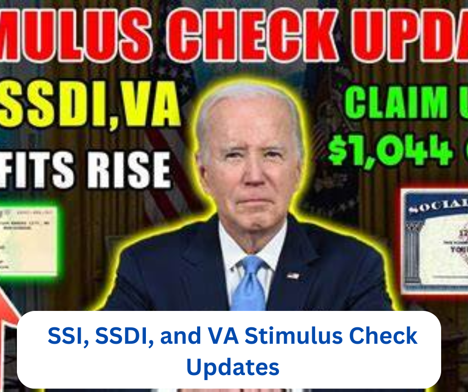 SSI, SSDI, and VA Stimulus Check Updates