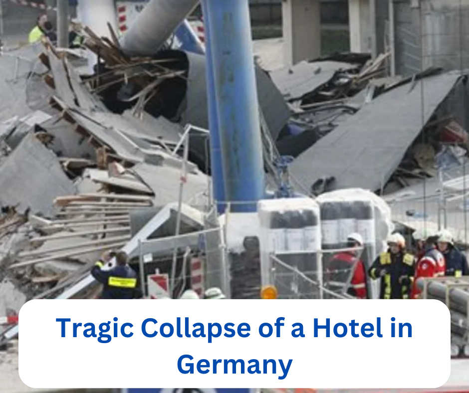 Tragic Collapse of a Hotel in Germany