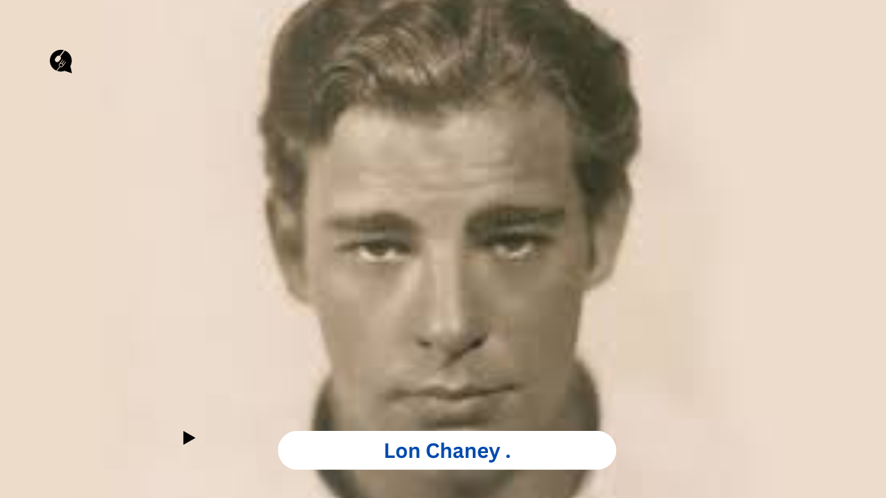 Lon Chaney