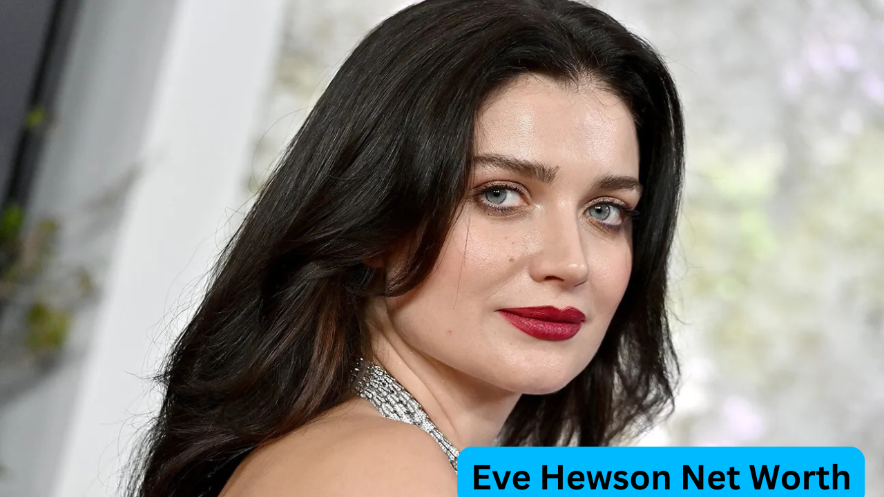 Eve Hewson Net Worth