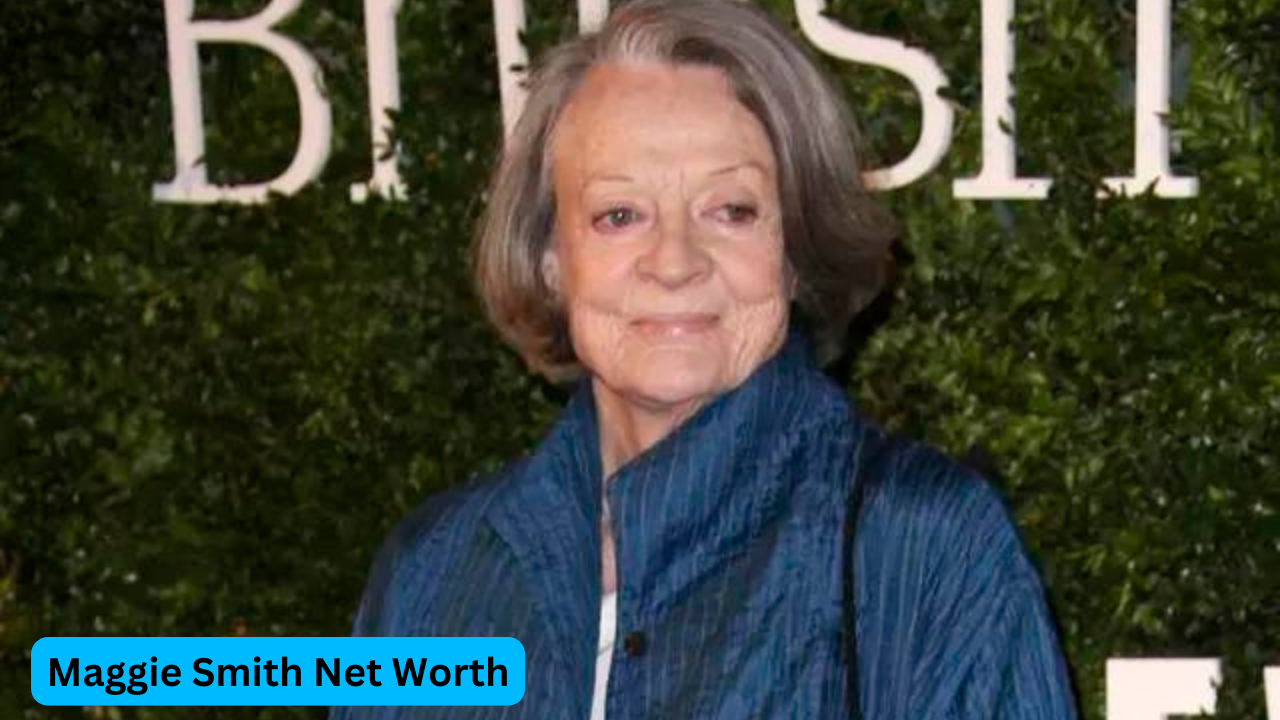 Maggie Smith Net Worth